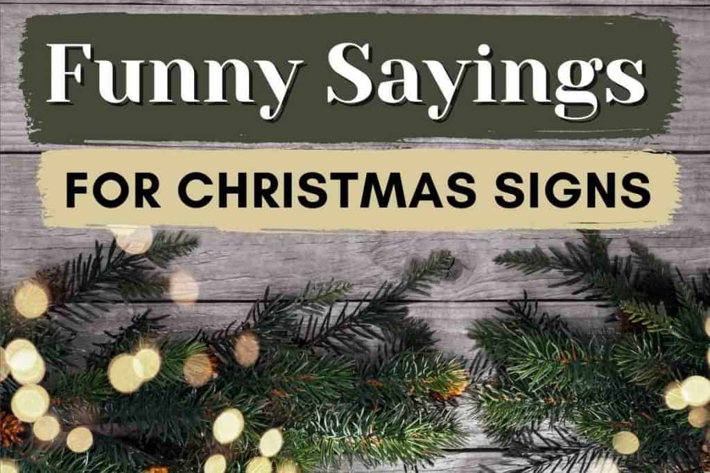 Funny sayings for christmas signs