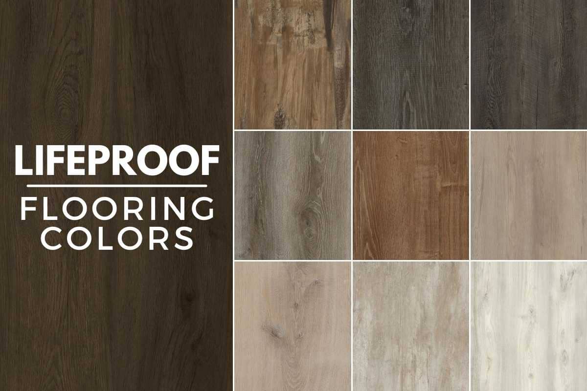 Best Lifeproof Flooring Colors, How To Clean Lifeproof Waterproof Vinyl Plank Flooring