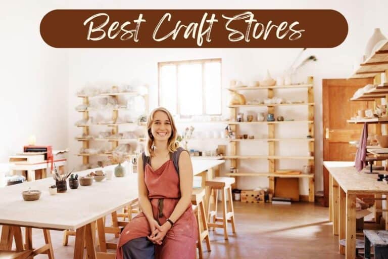 30 Best Craft Stores To Explore